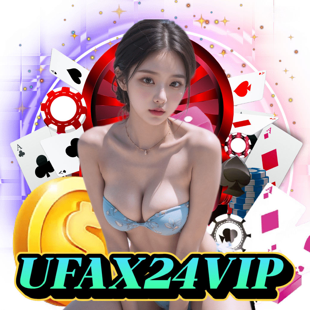 ufax24vip จ่ายจริง
